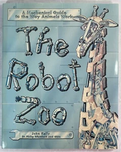 The Robot Zoo by John Kelly, Dr Philip Whitfield and Obin, 1994 HCDJ 1st Edition - Picture 1 of 12