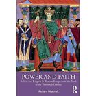 Power and Faith: Politics and Religion in Western Europ - Paperback NEW Huscroft