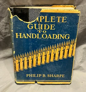 Complete Guide To Handloading Philip B. Sharpe 1st Edition Inscribed Vintage - Picture 1 of 18