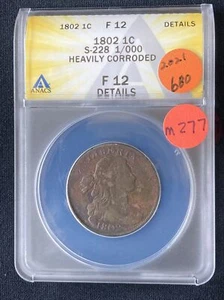 1802 Draped Bust Large Cent S-228 1/000 F12 Dtls ANACS M277 - Picture 1 of 4