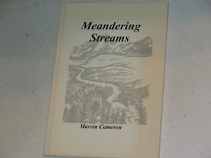 MEANDERING STREAMS By Marvin Cameron SIGNED FIRST EDITION - Picture 1 of 12