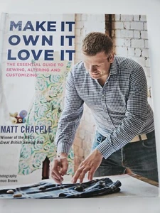 Make It, Own It, Love It von Matt Chapple (2016, Hardcover) - Bild 1 von 7