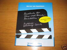 Handbuch der Film- und Fernseh - Produktion Psychologie , Werner van Appeldorn