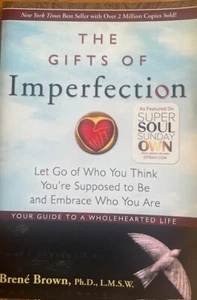 THE GIFTS OF IMPERFECTION ~ BRENE BROWN, Ph.D.,L.M.S.W. ~ SOFT COVER ~ NEW - Picture 1 of 1