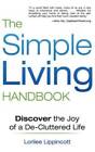 The Simple Living Handbook: Discover the Joy of a De-Cluttered Life - GOOD