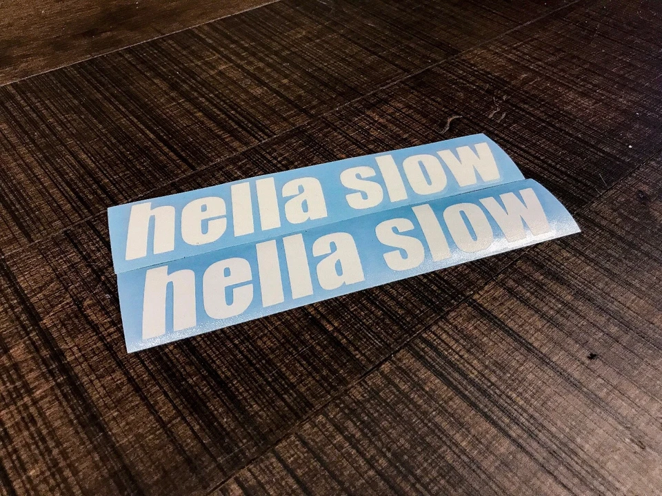 Pegatina Hella Slow DECAL JDM Foto 1 de 1