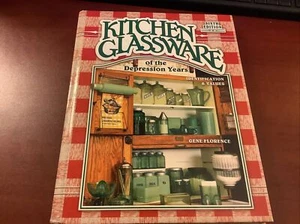 Kitchen Glassware Of The Depression Years~HC Book~Gene Florence~c 2001~FREE SHIP - Picture 1 of 11