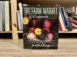 The Farm Market Cookbook by Judith Olney (1991, Hardcover/Dust Jacket) 1st Ed. - Bild 1 von 12