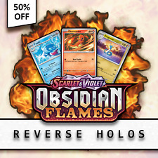 Pokémon Cards - Scarlet and Violet: Obsidian Flames - Reverse Holos
