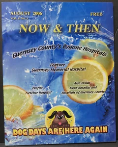 Now & Then Magazine  August 2006 Local Ohio, Guernsey County Stories, Ads More - Picture 1 of 5