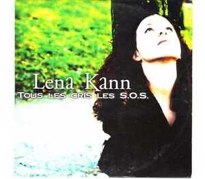 Lena Ka - Tous Les Cris Les S.O.S. - CDS - 1999- Chanson Pop 2TR Cardsleeve Kann