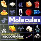 The Molecules: Elements and the Archi..., Theodore Gray