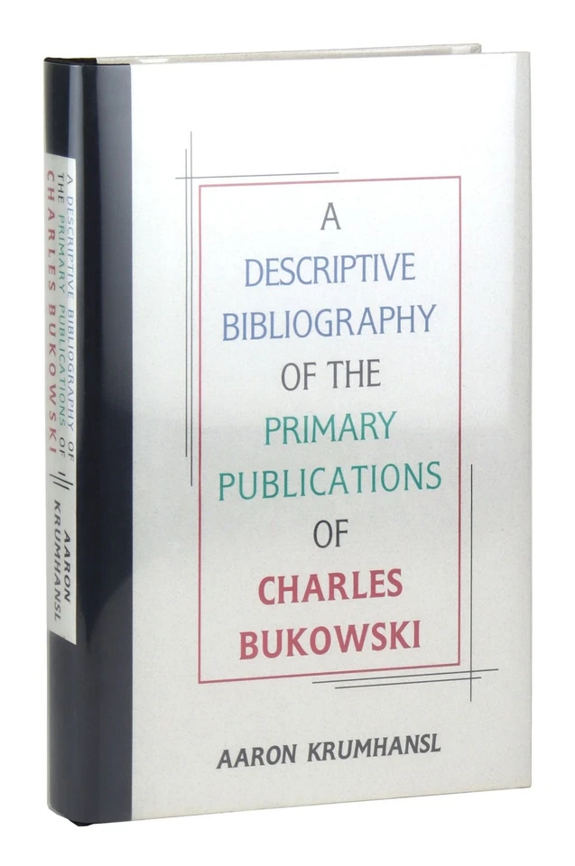 Krumhansl / Descriptive Bibliography of...Charles Bukowski / Black Sparrow 1999 - Image 1 of 1