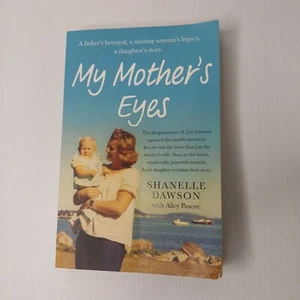 My Mother's Eyes by Shanelle Dawson Australian true crime Lynette Dawson - Picture 1 of 8