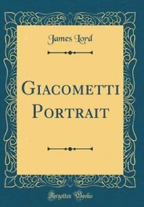 Ein Giacometti Porträt (klassischer Nachdruck) von James Lord: Neu
