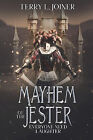Mayhem Of The Jester Everyone Need Laughter By Terry L Joiner   New Copy   9