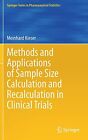 Methods And Applications Of Sample Size Calculation And Recalculation In Clinica