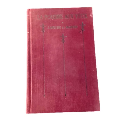 La Poudre Aux Yeux Labiche et Martin Hardcover 1920 - Image 1 of 4
