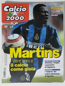 60248 Calcio 2000 - a. 8 n. 84 2004 - Martins Inter / Arsenal / Germania 2006 - Picture 1 of 2