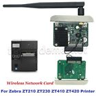 Wireless Network Card for Zebra ZT210 ZT230 ZT410 420 P1033782-101 Print Server