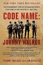 Code Name: Johnny Walker: The Extraordinary Story of the Iraqi Who Risked Everyt