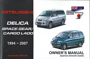 Mitsubishi Delica Spacegear/Cargo L400 Owner's Handbook by JPNZ Int Ltd - Picture 1 of 1