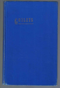 Goblets  - S.T. Millard (HC,1938,7th Ed) - Picture 1 of 8