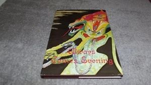 ALWAYS COME'S EVENING ROBERT E HOWARD HB BOOK IN W/DJ KEIKO NELSON ART 1977   - Picture 1 of 7