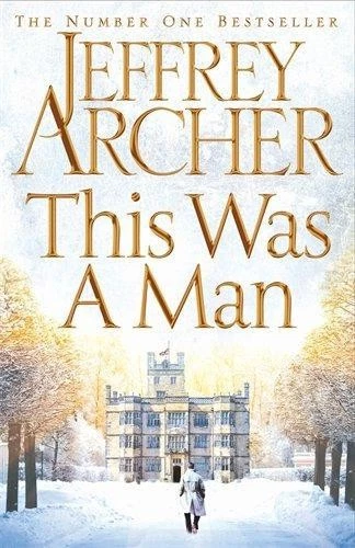 This Was a Man (The Clifton Chronicles, 7) - Archer, Jeffrey - Image 1 of 1