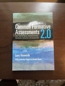 Common Formative Assessments 2.0 : How Teacher Teams Intentionally Align Stan... - Picture 1 of 1