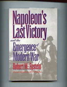NAPOLEON'S LAST VICTORY  ( 1809 Austrian Campaign) R Epstein, US 1st  HBdj VG - Picture 1 of 2