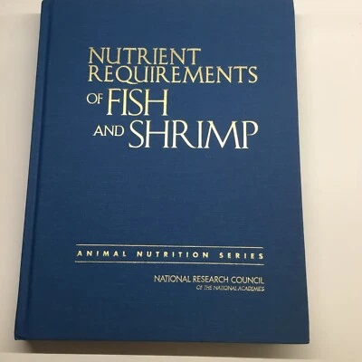 Nutrient Requirements Of Fish And Shrimp, NRC, Animal Nutrition Series - Image 1 of 4