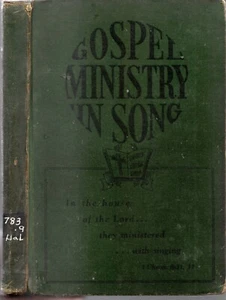 GOSPEL MINISTRY IN SONG Hymnal 1940 HC Gospel Music Songbook Pilgrim Publ XLib - Picture 1 of 8
