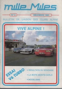MILLE MILES 4 S1 1985 ALPINE GTA V6 TURBO USINE DIEPPE BOITE VITESSE MONTE CARLO - Imagen 1 de 2