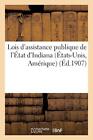 Lois D'assistance Publique De L'etat D'indiana (Etats-Unis, Amerique) (Ed.190-,