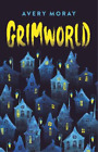 Avery Moray Grimworld (Paperback)