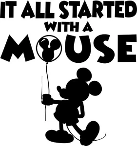 Calcomanía adhesiva vinilo It All Started with a Mouse Disney - Imagen 1 de 1