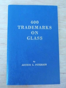 400 MARCAS SOBRE VIDRIO por Arthur G. Peterson 1971 Referencia de colección - Imagen 1 de 10