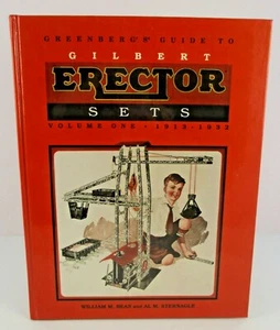 Greenberg's Guide to Gilbert Erector Sets Volume One 1913-1932 1st Ed AS NEW! - Imagen 1 de 1