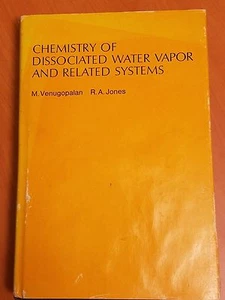 Chemistry dissociated water vapor and related systems R.A. Jones 1968  RARE!!! - Picture 1 of 3