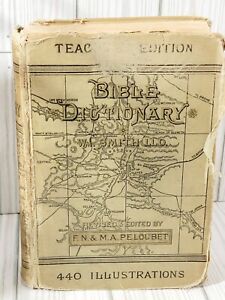 Dictionnaire biblique F.N. & M.A. Peloubet Revised Teacher Edition 1884 TEL QUEL