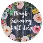 Eleville Mouse Pad Fashion Funny Wording Maybe Swearing Will Help Words of Wisdo