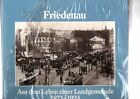 Friedenau Aus dem Leben einer Landgemeinde 1871-1924