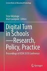 Digital Turn In Schools-Research, Policy, Practice - 9789811373602