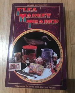 Flea Market Trader by Sharon & Bob Huxford / 6th Edition 1990 - Imagen 1 de 2