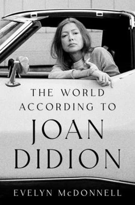 The World According to Joan Didion Hardcover Evelyn McDonnell - Image 1 of 2