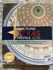 Texas: It's A State Of Mindtap Ser.: Practicing Texas Politics, 2017-2018...