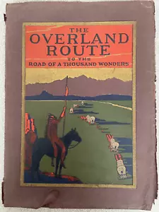 THE OVERLAND ROUTE TO THE ROAD OF A THOUSAND WONDERS 1908 - Imagen 1 de 7