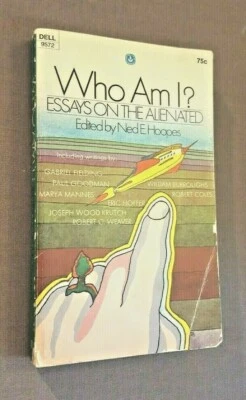 Who am I? Essays on the alienated edited by Ned E Hoopes softcover book, 1969 - Image 1 of 4