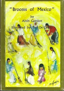 1969 "Brooms of Mexico" by Alvin Gordon hc/dj ~ signed copy ~ vintage 1960s book - Picture 1 of 2